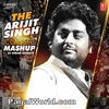 The Arijit Singh Classic Mashup - DJ Kiran Kamath 320Kbps
