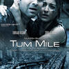 01. Tum Mile