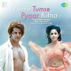 Hume Tumse Pyaar Kitna - Title Song