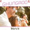 Ghungroo - War