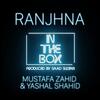 Ranjhna - Mustafa Zahid