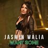 Want Some - Jasmin Walia