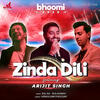 Zinda Dili - Arijit Singh