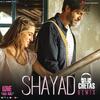 Shayad Remix - DJ Chetas