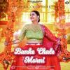 Banke Chale Morni - Sapna Choudhary