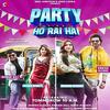 Party Pawri Ho Rai Hai - Raman Gill
