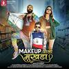 Makeup Wala Mukhda - Dev Pagli