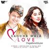 Sacha Wala Love - Payal Dev