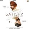 Satisfy - Sidhu Moose Wala