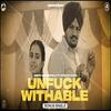 Unfuckwithable - Sidhu Moose Wala