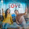 All We Need Is Love - Shaan