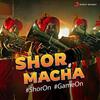 Shor Macha - Anthem For TATA IPL 2023