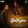 Galtiyan - Arijit Singh