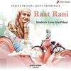 Raat Rani - Modern Love Mumbai