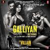 Galliyan Returns - Ek Villain Returns