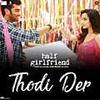 Thodi Der - Half Girlfriend (Farhan Saeed) 320Kbps