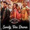Sweety Tera Drama - Bareilly Ki Barfi 320Kbps