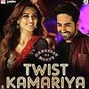 Twist Kamariya - Bareilly Ki Barfi 320Kbps