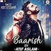 Baarish - Atif Aslam (Half Girlfriend) 320Kbps