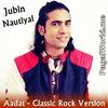 Aadat - Classic Rock Ver (Jubin Nautiyal) 190Kbps