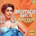 Jhumka Gira Re - Hard Kaur 320Kbps