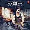 Take Me Away - Resham Singh Anmol 320Kbps