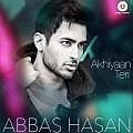 Akhiyaan Teri - Abbas Hasan 320Kbps