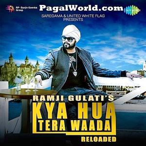 colony unconditional scale Kya Hua Tera Waada Reloaded - Ramji Gulati Download PagalWorld.com