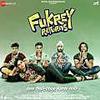 Fukrey Returns (2017) Full Album 320Kbps Zip 59MB