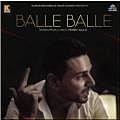 Balle Balle - Money Aujla 320Kbps