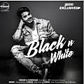 Black N White - Gurnazar Chattha 320Kbps