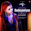 Badnaamiyan Acoustic - Sukriti Kakar 320Kbps