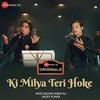 Ki Milya Teri Hoke - Javed Bashir 320Kbps