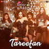 01 Tareefan - Veere Di Wedding - Badshah 320Kbps