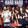 03 Hard Hard - Batti Gul Meter Chalu