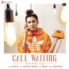 Call Waiting Reprise - Aastha Gill