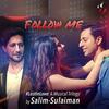 Follow Me - Salim Merchant