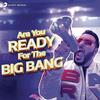 Are You Ready for the Big Bang - Badshah