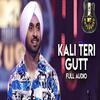 Kali Teri Gut - Unplugged - Diljit Dosanjh