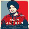 Sidhus Anthem - Sidhu Moose Wala
