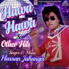 Hawa Hawa - Hassan Jahangir