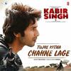 Tujhe Kitna Chahne Lage - Kabir Singh