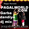 Dhinka Chika (Garba DJ Mix )