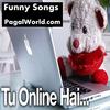 Tu Online Hai Main Bhi Online Hun-Funny Teddy Song for FB Friends