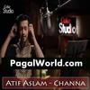 Atif Aslam - Channa (PagalWorld.com)