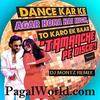 Tamanche Pe Disco (Remix) - DJ Anuraga (PagalWorld.com)