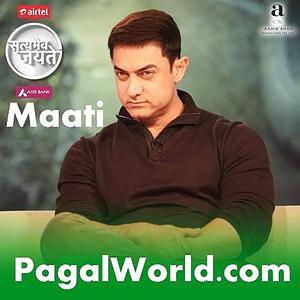 03 Maati Satyamev Jayate 3 Pagalworld Com Mp3 Song Download Pagalworld Com